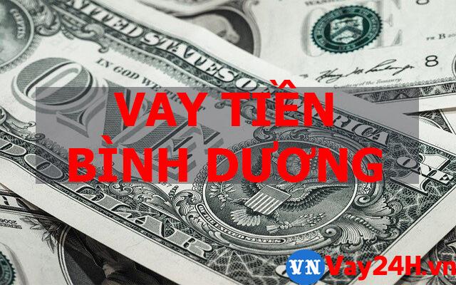 Vay tiền nhanh tại Bình Dương