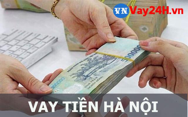 Vay tiền nhanh tại Hà Nội