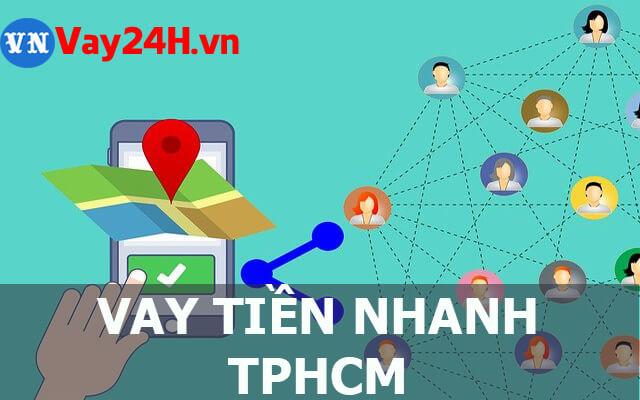 Vay tiền nhanh tại TPHCM