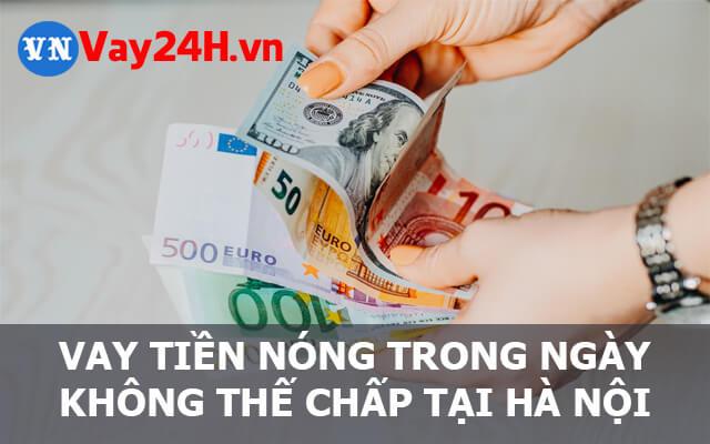 Điều kiện vay tiền nóng tại Hà Nội