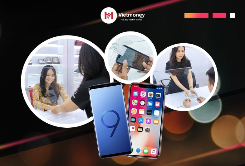 Quy trình cầm điện thoại giá cao