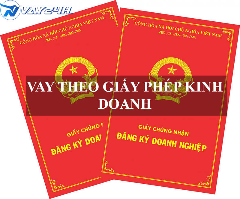 Vay theo giấy phép kinh doanh là gì