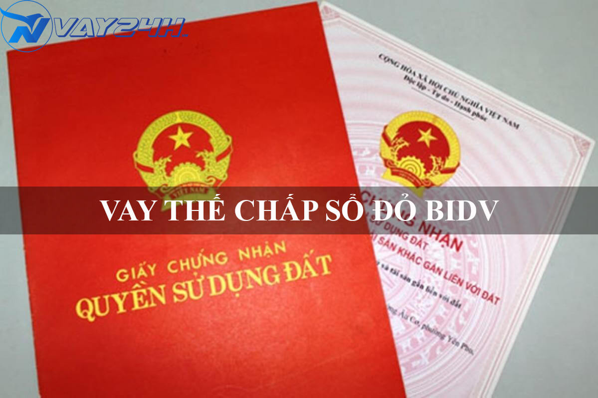 Vay thế chấp sổ đổ BIDV lãi suất thấp