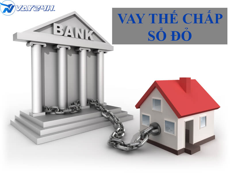 vay thế chấp sổ đỏ ngân hàng nào tốt nhất