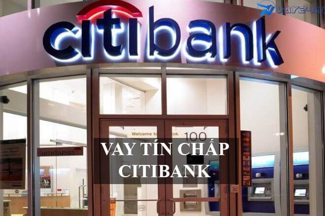 Vay tín chấp citibank là gì?