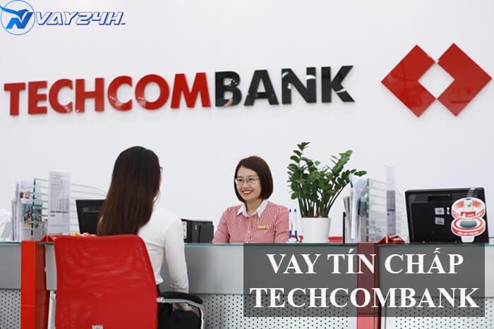 Vay tín chấp Techcombank là gì