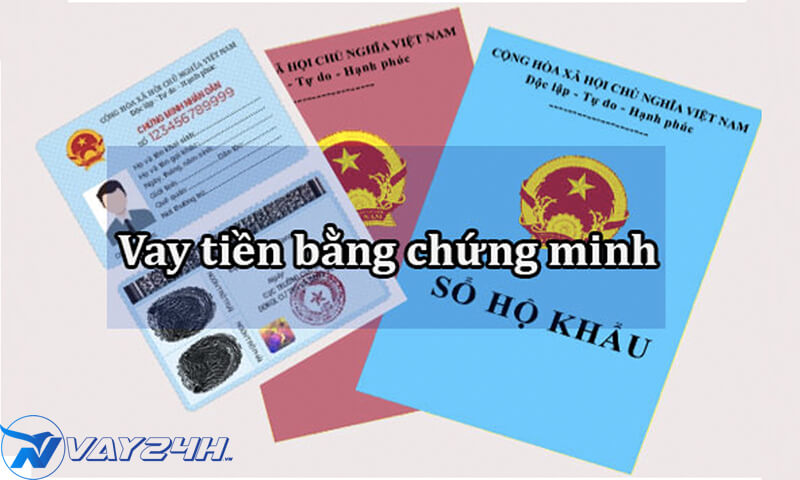 Vay tiền bằng cmnd và hộ khẩu photo