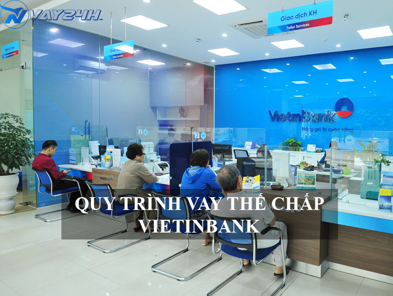 quy trình vay thế chấp sổ đỏ Vietinbank