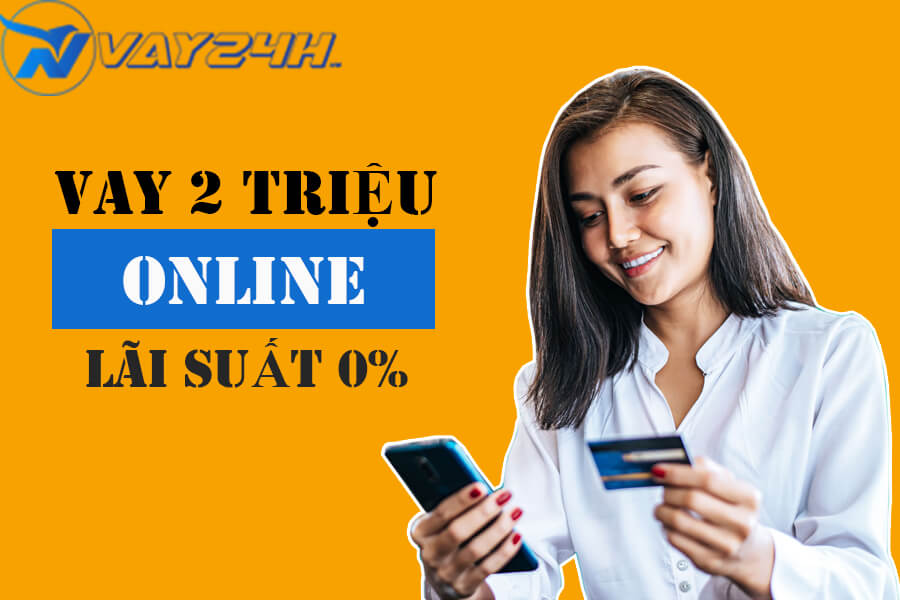 Vay 2 triệu online