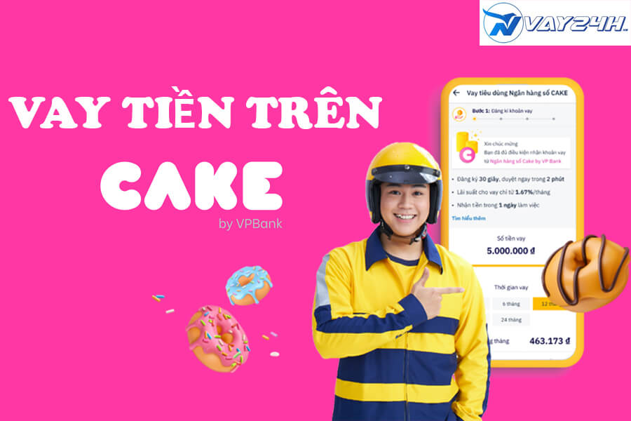 Cách vay tiền trên Cake